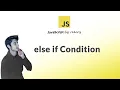 JavaScript Else-If Statement in Hindi