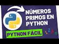 Numeros PRIMOS en Python 1 - 100 Como SABER si un NUMERO es PRIMO Python