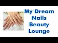 MY DREAM NAILS BEAUTY LOUNGE AFFORDABLE NAIL SALON PAMPER DAY WITH MY DREAM NAILS BEAUTY LOUNGE