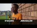 Download Lagu S'gcawu Jerusalem Music Video