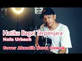 Download Lagu Hatiku Bagai Terpenjara - Nafa Urbach //Cover Akustik Lagu LawasLagu Nostalgia Terpopuler