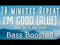 Download Lagu David Guetta \u0026 Bebe Rexha - I'm Good (Blue) Bass Boosted | Im Good Song | 20 minutes Repeat