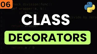 Python Tutorials - Decorators Part 3 Class Decorators