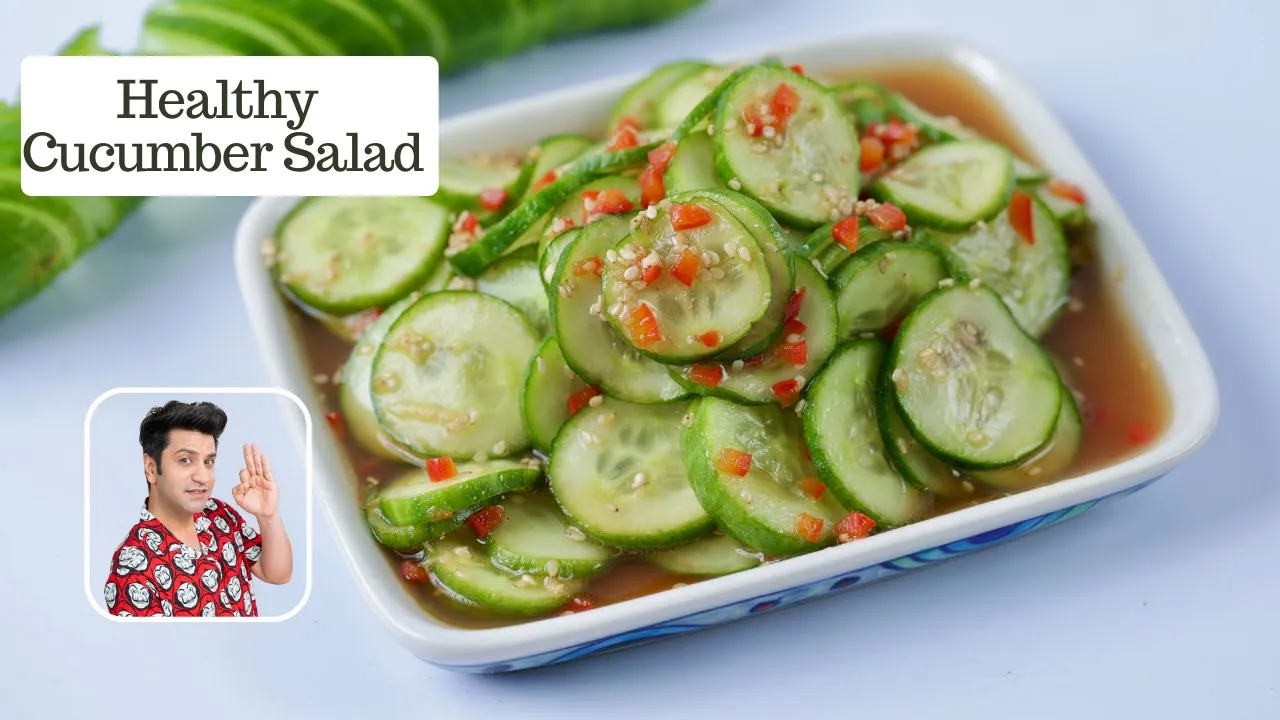 Cucumber Salad   Sweet, Salty, Tangy & Spicy Salad   Healthy Easy Salad Kunal Kapur Recipe