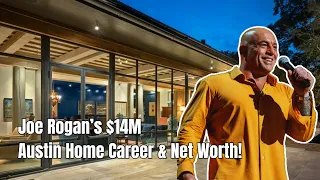 Joe Rogan s 14M Austin Home Career Podcast Massive Net Worth