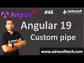 Custom Pipe in Angular 19 Pipes in Angular Angular 19 Tutorials in Hindi