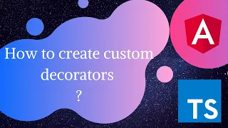 Decorators part-2 Create custom decorators in Angular Angular 8 tutorials