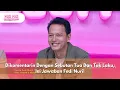 Download Lagu Dikomentarin Dengan Sebutan Tua Dan Tak Laku, Ini Jawaban Fedi Nuril - PAGI PAGI AMBYAR (14/1/25) P4