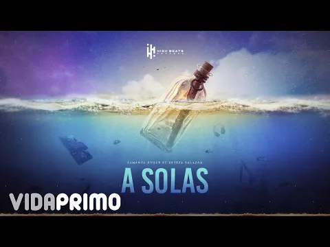 Download MP3 Samanta Duque - A Solas ft. Estefanía Salazar [Official Audio]