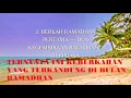 TAHUKAH KAMU APA SAJA BERKAH DI BULAN RAMADHAN