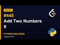 Leetcode 445 Add Two Numbers II in Python Python Leetcode Python Coding Tutorial Python ASMR
