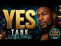Tank - Yes (Lyrics)