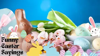 Funny Easter Sayings