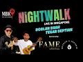 Lagu Night Walk Live With Roslan Shah \u0026 Tegar Septian PART 3