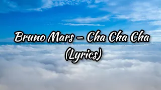 Download Bruno Mars – Cha Cha Cha (Lyrics) MP3