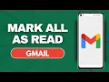 How To Mark All Emails As Read On Gmail App