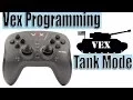 Vex Programming - Tank Mode