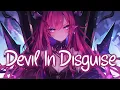 Download Lagu 「Nightcore」 Devil In Disguise - EMM ♡ (Lyrics)