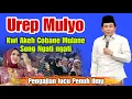 Lagu KH ANWAR ZAHID TERBARU PALING LUCU SEPESIAL UREP MULYO Pengajian Kh anwar zahid 