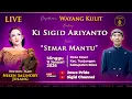 Lagu 🔴LIVE Wayang Kulit Ki Sigid Ariyanto BT Niken Salindry \u0026 Jolang 11 Januari 2026 Lakon Semar Mantu