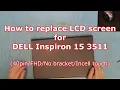 How to Replace LCD Screen for DELL Inspiron 15 3511 Touch