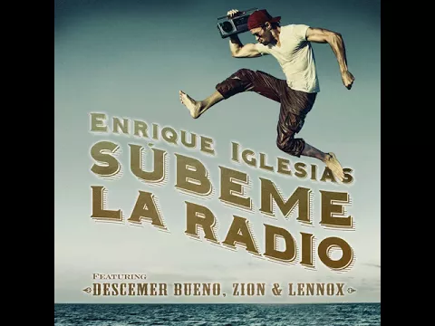 Download MP3 Enrique Iglesias - SUBEME LA RADIO ft. Descemer Bueno, Zion \u0026 Lennox [MP3 Free Download]