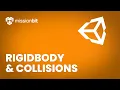 Rigidbody and Collisions Unity Tutorial