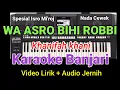 Download Lagu Spesial Isro Mi'roj - Wa Asro Bihi Robbi - Khanifah Khani - Karaoke Banjari