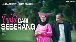 cinta dari seberang andra respati ft gisma wandira official mv 