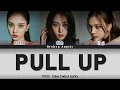 Download Lagu VIVIZ - Pull Up [Color Coded Lyrics] Sub Han/Rom/Eng/Ina (Lirik Terjemahan Sub Indo)