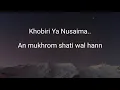 Lirik Khobiri ya Nusaima Al Banjari MasyaAllah Merdu sekali❤️❤️