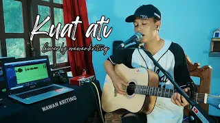 Download KUAT ATI - TTM AKUSTIK ( Cover by WawanKriting) MP3