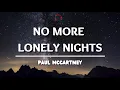 Download Lagu No more lonely nights - Paul Mccartney ( Lyrics Video )