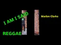 Neil Diamond  'I am I said'  Marlon Clarke REGGAE VERSION