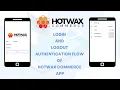 Login and logout authentication flow of HotWax Commerce app Ionic Vue