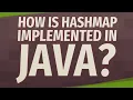 How is HashMap implemented in Java