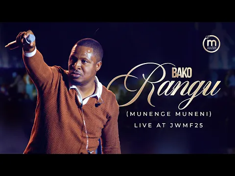 Video Thumbnail: Bako Rangu / Munenge Muneni - (Live at JWMF25) | Minister Michael Mahendere & Direct Worship