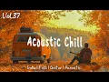 Download Lagu Acoustic Chill 🧡 New Indie Folk Playlist \u0026 Guitar Music, Vol 37 | Indie Folk/Acoustic Playlist