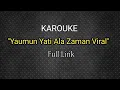 Karoke Yaumun Yati Ala Zaman Viral Full Lirik