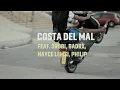 Download Lagu Mister You - Costal del Mal Ft. 3robi, Hayce Lemsi, BadrX, Philip (Clip Officiel)