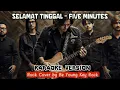 Lagu SELAMAT TINGGAL (KARAOKE VERSION) - FIVE MINUTES Rock Cover by Be Young Key Rock