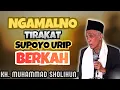 TIRAKAT GAMPANG URIP BERKAH __KH. MUHAMMAD SHOLIHUN