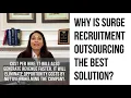 Why is surge recruitment outsourcing the best solution