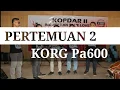 PERTEMUAN 2 Karaoke cover KORG Pa600