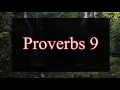 A reading of Proverbs 9 from the New Living Translation