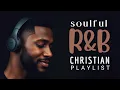 Download Lagu Uplifting R\u0026B Gospel Music: Modern Christian Praise \u0026 Worship Music