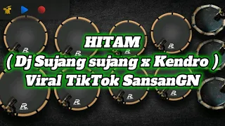  hitam dj sujang sujang x kendang android sansan gn 