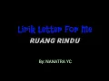 Download Lagu LETTER FOR ME - RUANG RINDU #lirik