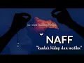 Download Lagu CHORD  GITAR NAFF - KAULAH HIDUP DAN MATIKU