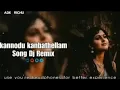 Download Lagu Kannodu Kanbathellam Tamil Song | DJ REMIX | ADK RICHU | @adkrichu